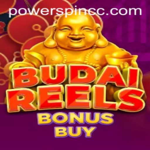 Explore the Exciting World of BudaiReelsBonusBuy With POWERSPIN Feature