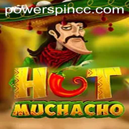 Discover the Thrills of HotMuchacho and Master the POWERSPIN