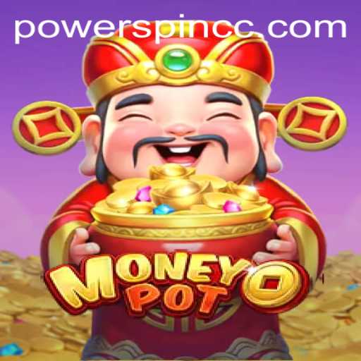 Explore the Exciting World of MoneyPot: Unravel the Thrills of POWERSPIN